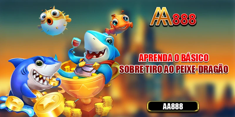 Aprenda o básico sobre tiro ao peixe-dragão